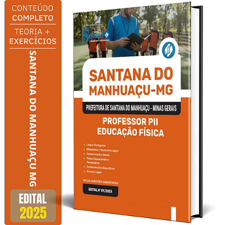 Apostila Prefeitura de Santana do Manhuaçu MG 2025 - Professor PII - Educação Física