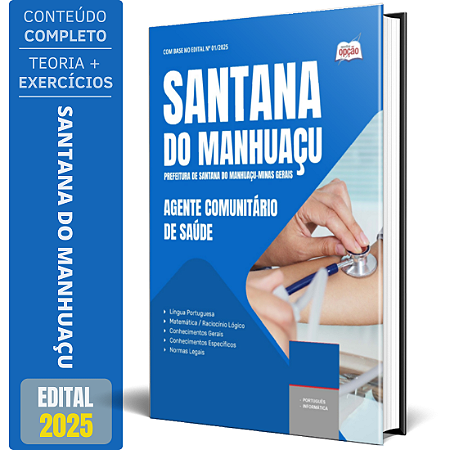Apostila Prefeitura de Santana do Manhuaçu MG 2025 - Agente Comunitário de Saúde