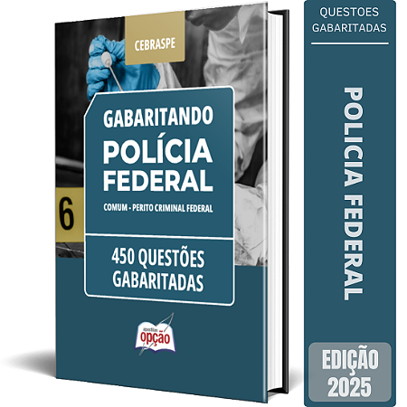 Caderno Polícia Federal (PF) 2025 - Comum - Perito Criminal Federal - Questões Gabaritadas