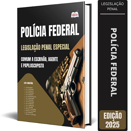 Apostila Polícia Federal 2025 - Legislação Penal Especial - Comum a Escrivão, Agente e Papiloscopista