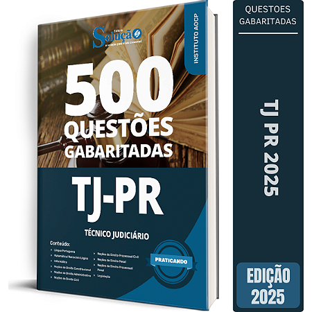 Caderno de Questões TJ PR 2025 - Técnico Judiciário - Questões Gabaritadas