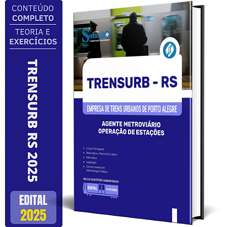 Apostila TRENSURB 2025 - Agente Metroviário - Operação de Estações