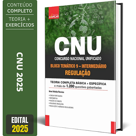 Apostila CNU 2025 - BLOCO 9 - REGULAÇÃO - Intermediário - Conteúdo Completo