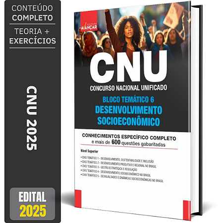 Apostila CNU 2025 - Bloco 6 - Desenvolvimento Socioeconômico - Conhecimentos Específicos