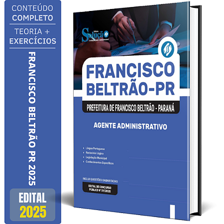 Apostila Prefeitura de Francisco Beltrão PR 2025 - Agente Administrativo