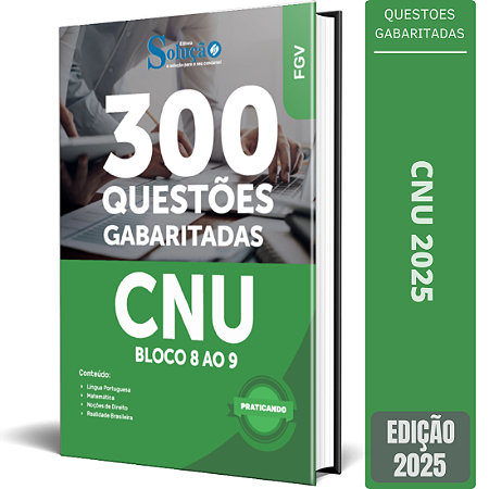 Caderno de Questões CNU 2025 - Blocos 8 e 9 - Conhecimentos Gerais - Questões Gabaritadas