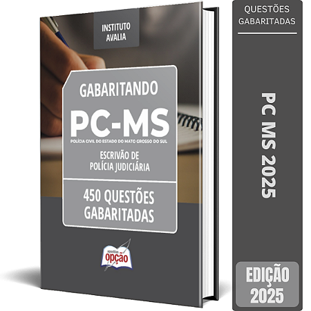 Caderno de Testes PC MS 2025 - Escrivão de Polícia Judiciária - 450 Questões Gabaritadas
