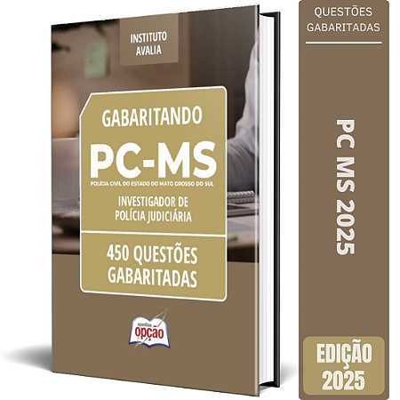 Caderno de Testes PC MS 2025 - Investigador de Polícia Judiciária - Questões Gabaritadas