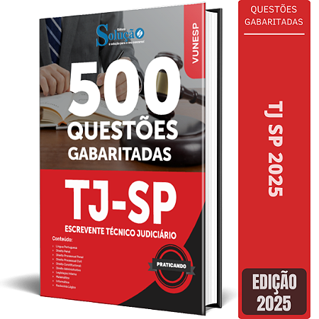 Caderno de Questões TJ SP 2025 - Escrevente Técnico Judiciário - Questões Gabaritadas