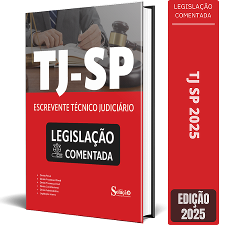 Apostila Legislação Comentada TJ SP 2025 - Escrevente Técnico Judiciário