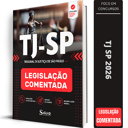 Apostila Legislação Comentada TJ SP - Escrevente Técnico Judiciário