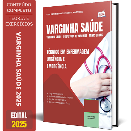 Apostila Prefeitura de Varginha MG 2025 - Técnico em Enfermagem - Urgência e Emergência
