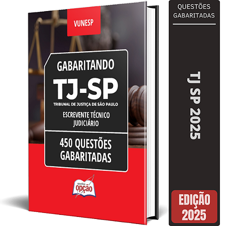 Caderno TJ SP 2025 - Escrevente Técnico Judiciário - 450 Questões Gabaritadas