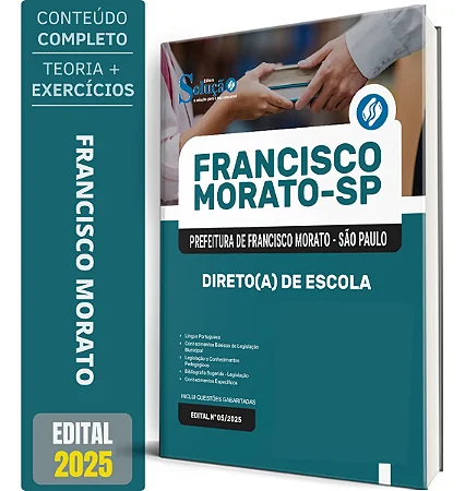 Apostila Prefeitura de Francisco Morato SP 2025 - Diretor(a) de Escola