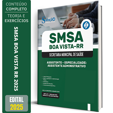 Apostila SMSA Boa Vista RR 2025 - Assistente - Especialidade: Assistente Administrativo