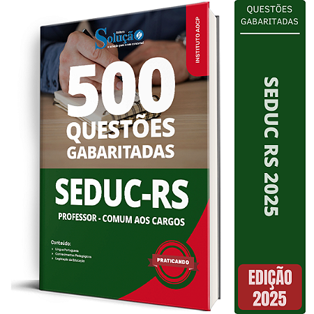 Caderno de Questões SEDUC RS - Professor - Comum aos Cargos - Questões Gabaritadas