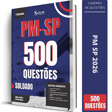 Apostila 500 Questões PM SP 2026 SOLDADO - Polícia Militar São Paulo