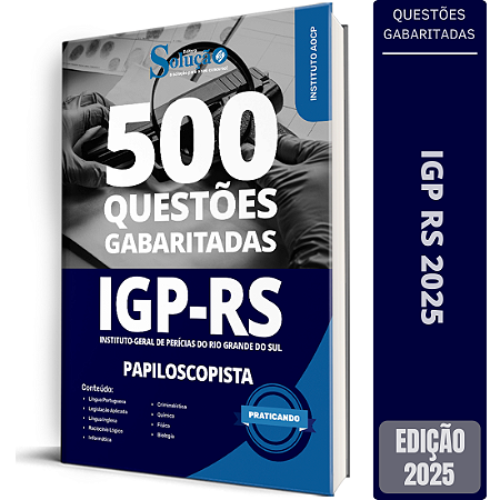Caderno de Questões IGP RS 2025 - Papiloscopista - Questões Gabaritadas