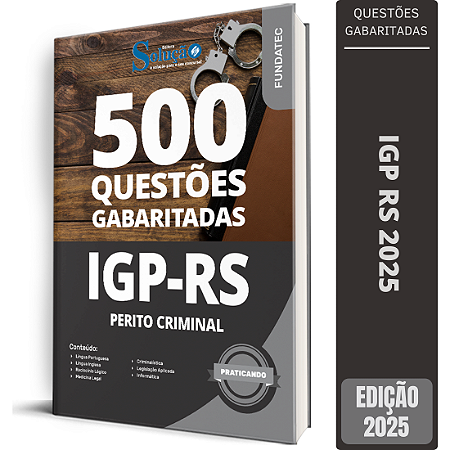 Caderno de Questões IGP RS 2025 - Perito Criminal - Questões Gabaritadas