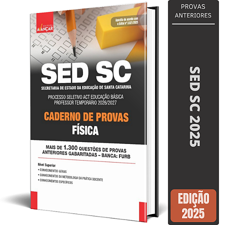 Apostila SED SC 2025 - Caderno De Provas / Revisão: Física