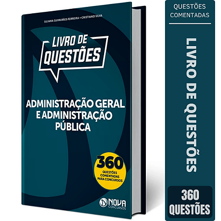 Livro de Questões Comentadas Administração Geral e Administração Pública