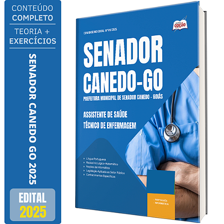 Apostila Prefeitura Senador Canedo GO 2025 - Assistente de Saúde – Técnico de Enfermagem