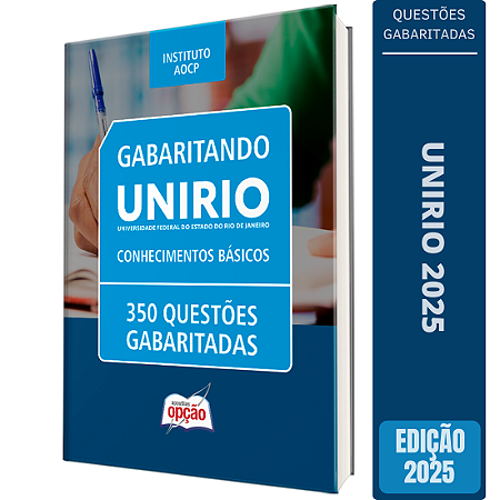 Caderno de Questões UNIRIO - Conhecimentos Básicos - Questões Gabaritadas