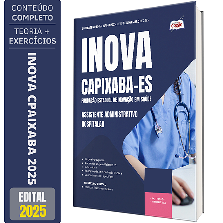 Apostila INOVA Capixaba 2025 - Assistente Administrativo Hospitalar