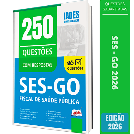 Caderno 250 Questões SES GO 2026 - Fiscal de Saúde Pública
