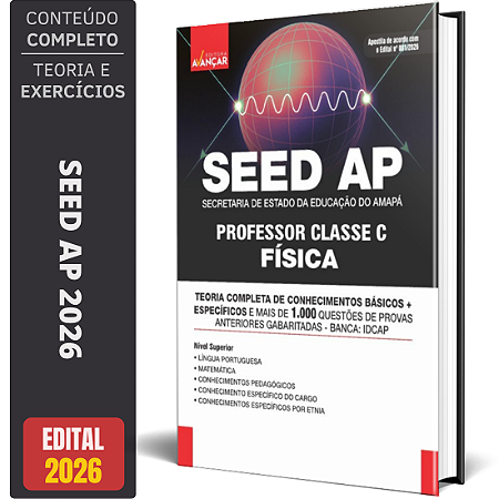 Apostila Avançar SEED AP 2026 - PROFESSOR CLASSE C - FÍSICA