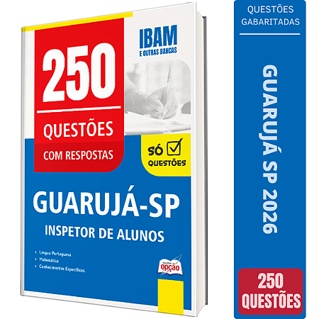 Caderno de 250 Questões Prefeitura de Guarujá SP - Inspetor de Alunos