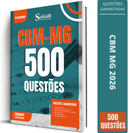 Caderno de 500 Questões CBM MG - Soldado Bombeiro Militar