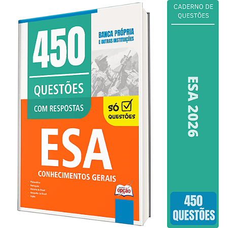 Caderno de 450 Questões ESA - Conhecimentos Gerais
