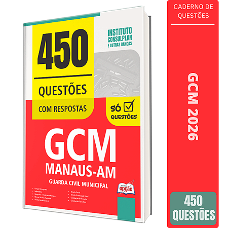 Caderno de 450 Questões Prefeitura de Manaus AM - Guarda Municipal