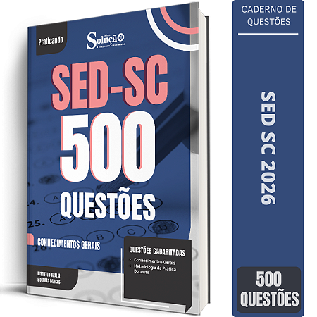 Caderno de 500 Questões SED SC - Conhecimentos Gerais