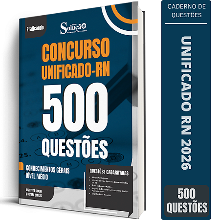Caderno de 500 Questões Unificado RN Conhecimentos Gerais - Nível Médio