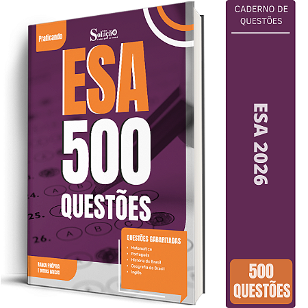 Caderno de 500 Questões ESA - Conhecimentos Gerais