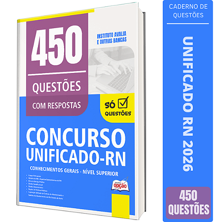 Caderno de 450 Questões Unificado RN Conhecimentos Gerais - Nível Superior