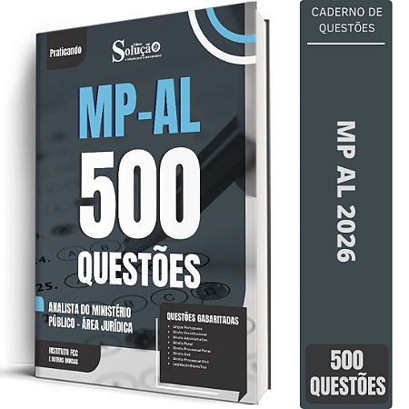 Caderno de 500 Questões MP AL Analista do Ministério Público - Área Jurídica