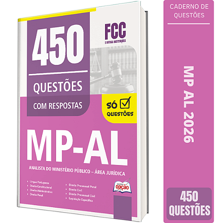 Caderno de 450 Questões MP AL Analista do Ministério Público - Área Jurídica