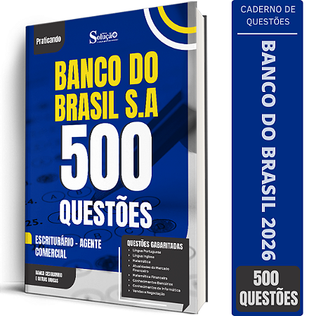 Caderno de 500 Questões Banco do Brasil Escriturário - Agente Comercial