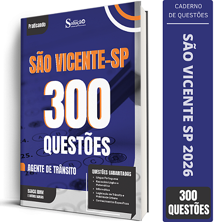 Caderno de 300 Questões Prefeitura de São Vicente SP - Agente de Trânsito