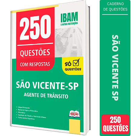 Caderno de 250 Questões Prefeitura de São Vicente SP - Agente de Trânsito