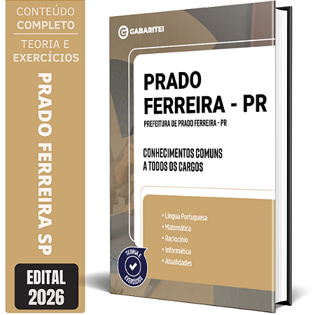 Apostila Prefeitura de Prado Ferreira PR 2026 - Conhecimentos Comuns a todos os Cargos