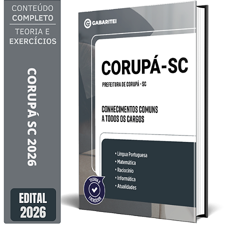 Apostila Prefeitura de Corupá SC 2026 - Conhecimentos Comuns a todos os Cargos
