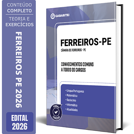 Apostila Câmara de Ferreiros PE 2026 - Conhecimentos Comuns a todos os Cargos