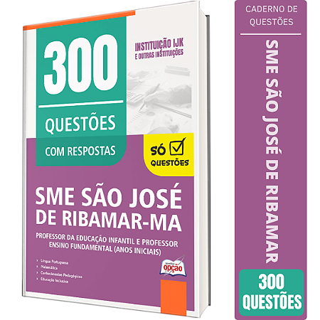 Caderno de Questões Prefeitura de São José de Ribamar MA - Professor da Educação Infantil e Professor Ensino Fundamental