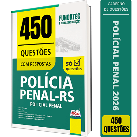 Caderno de 450 Questões Polícia Penal RS - Policial Penal