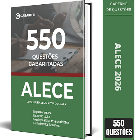 Caderno de 550 Questões Gabaritadas ALECE - Técnico Legislativo