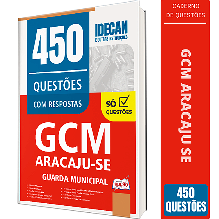 Caderno de 450 Questões Prefeitura de Aracaju SE GCM - Guarda Municipal